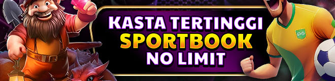 KASTA TERTINGGI SPORTBOOK NO LIMIT